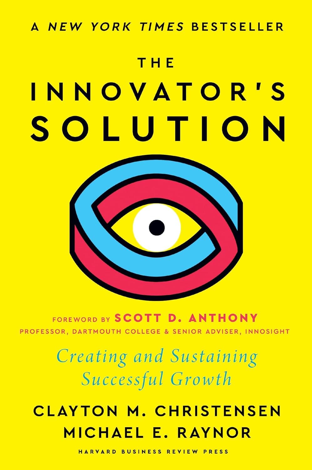 Cover of The Innovator's Solution, with a New Foreword by Clayton M. Christensen, Michael E. Raynor - venture capital book