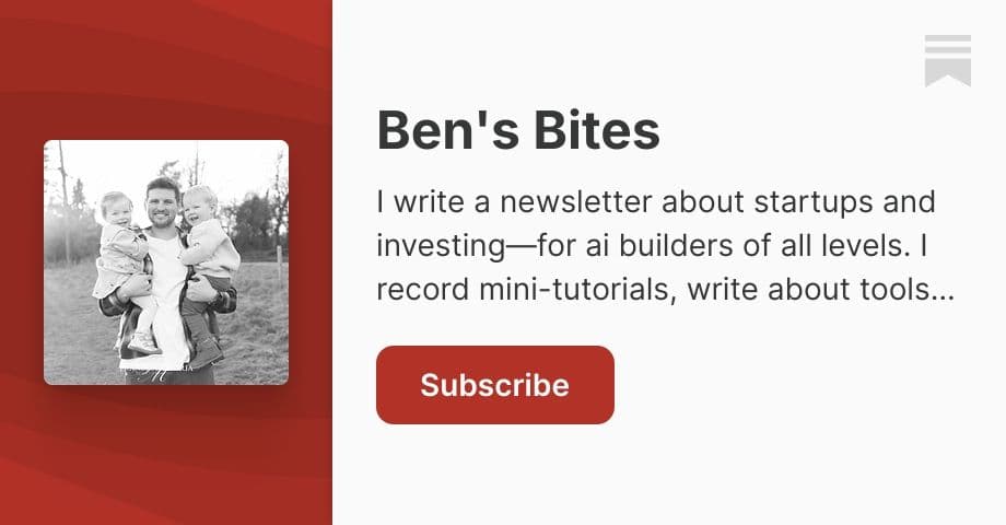 Ben's Bites | Ben Tossell | Substack newsletter by Ben Tossell