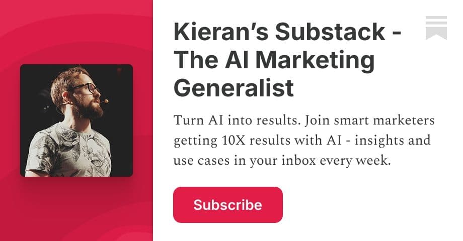 Kieran’s Substack - The AI Marketing Generalist | Kieran Flanagan | Substack newsletter by Kieran Flanagan